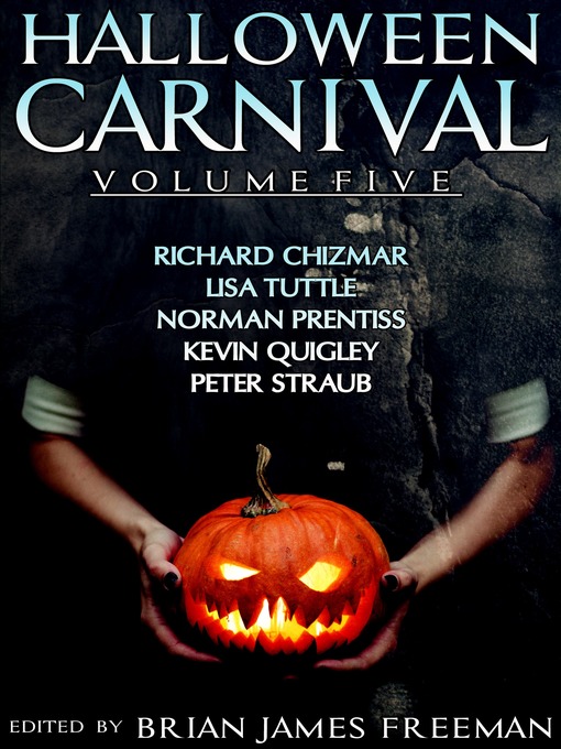 Title details for Halloween Carnival, Volume 5 by Brian James Freeman - Available